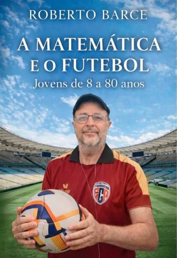 Livro revela como a matemática transforma o futebol em estratégia e paixão