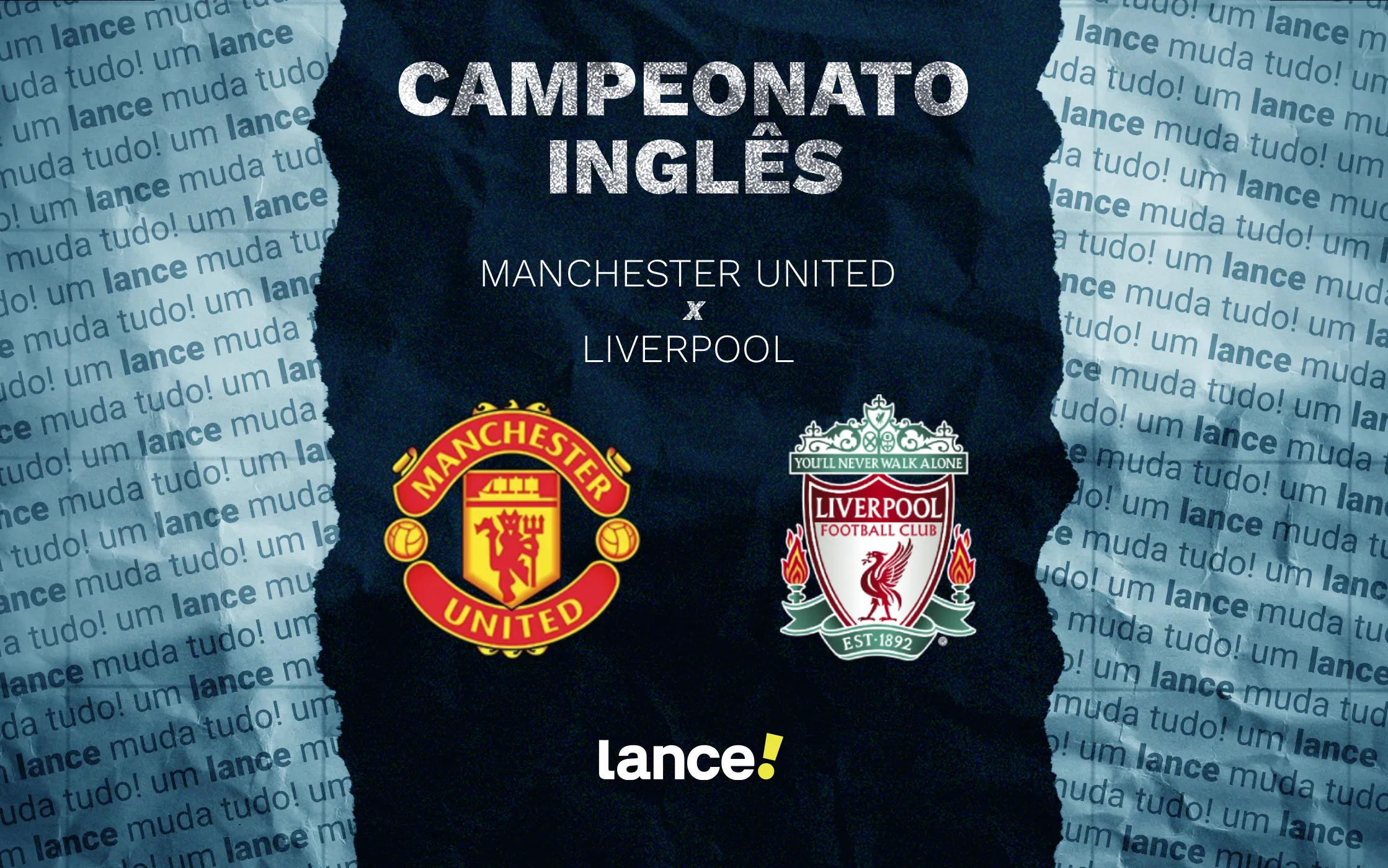 Manchester United e Liverpool se enfrentam em duelo decisivo pelo G-4 da Premier League