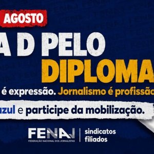 Jornalistas de todo Brasil se mobilizam pelo diploma no Dia D pelo Diploma