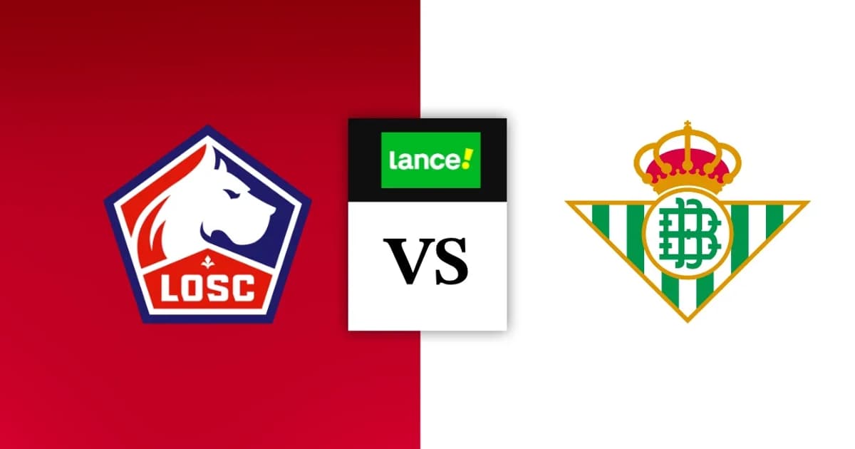 Lille e Real Betis se enfrentam na estreia da Champions League 2026/27: quem leva a melhor?